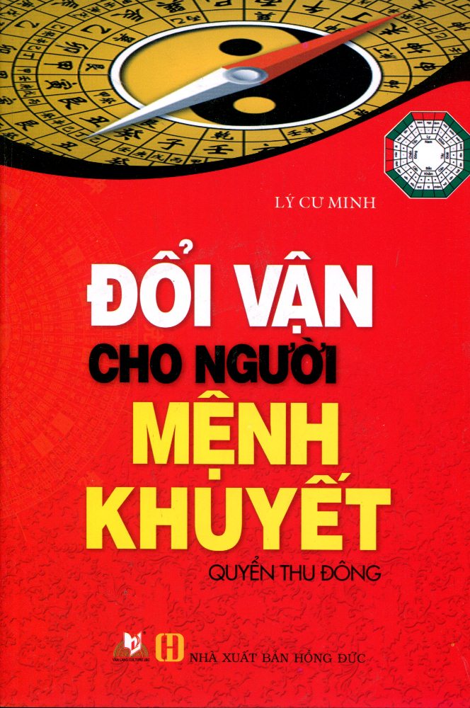 Đổi Vận Cho Người Mệnh Khuyết (Quyển Thu Đông) - Tái Bản 2016