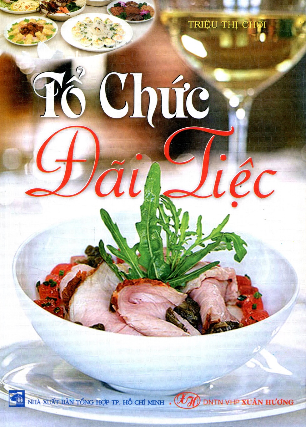 Tổ Chức Đãi Tiệc