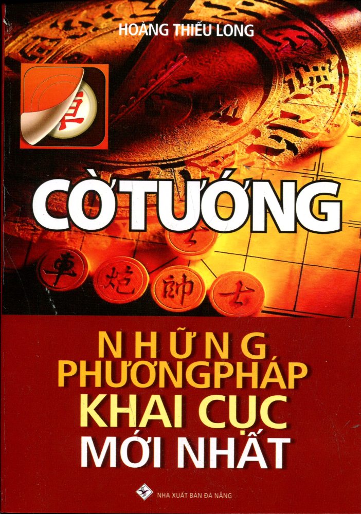 Cờ Tướng - Những Phương Pháp Khai Cục Mới Nhất