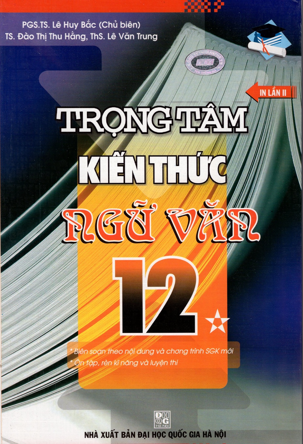 Trọng Tâm Kiến Thức Ngữ Văn Lớp 12 (Tập 1)