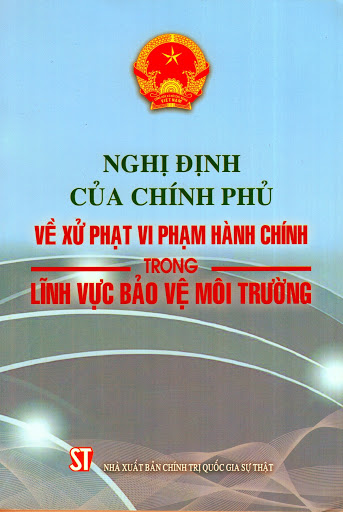 Nghị Định Của Chính Phủ Về Việc Xử Phạt Hành Chính Trong Lĩnh Vực Bảo Vệ Môi Trường