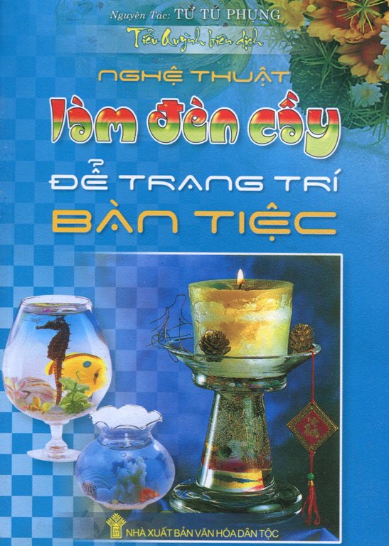 Nghệ Thuật Làm Đèn Cầy Để Trang Trí Bàn Tiệc