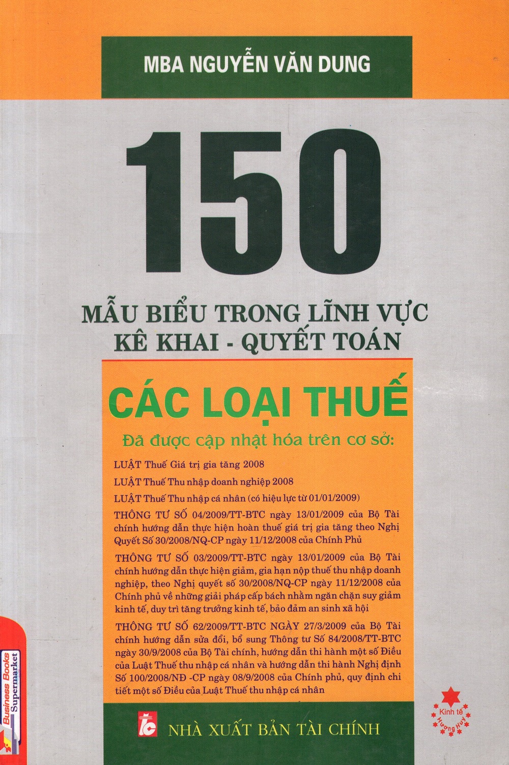 150 Mẫu Biểu Trong Lĩnh Vực Kê Khai - Quyết Toán Các Loại Thuế