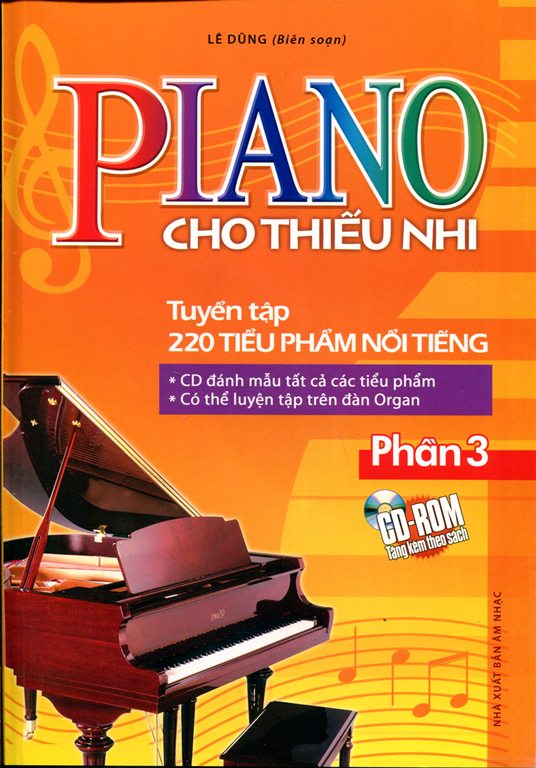 Piano Cho Thiếu Nhi Tuyển Tập 220 Tiểu Phẩm Nổi Tiếng Phần 3