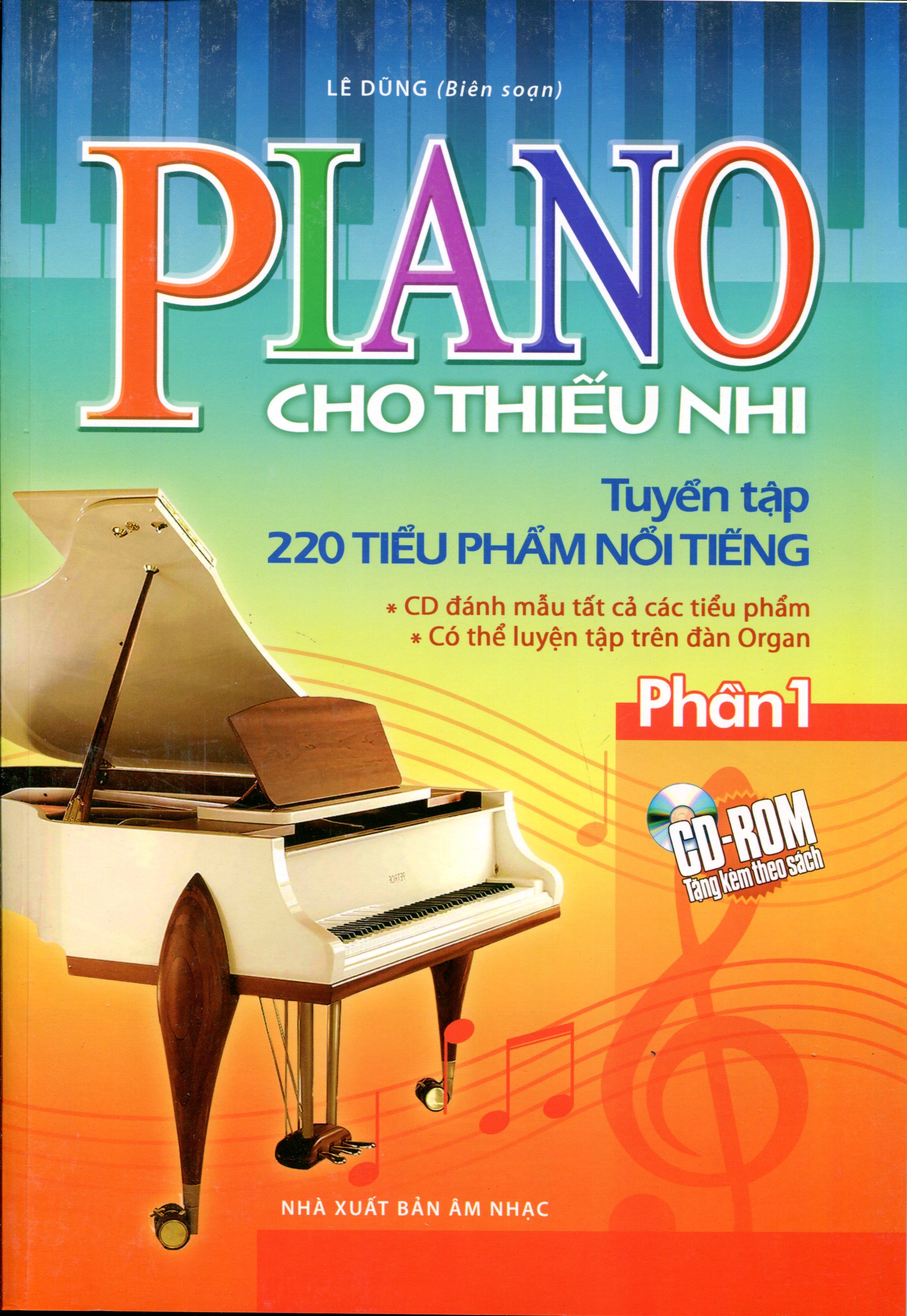 Piano Cho Thiếu Nhi Tuyển Tập 220 Tiểu Phẩm Nổi Tiếng Phần 1