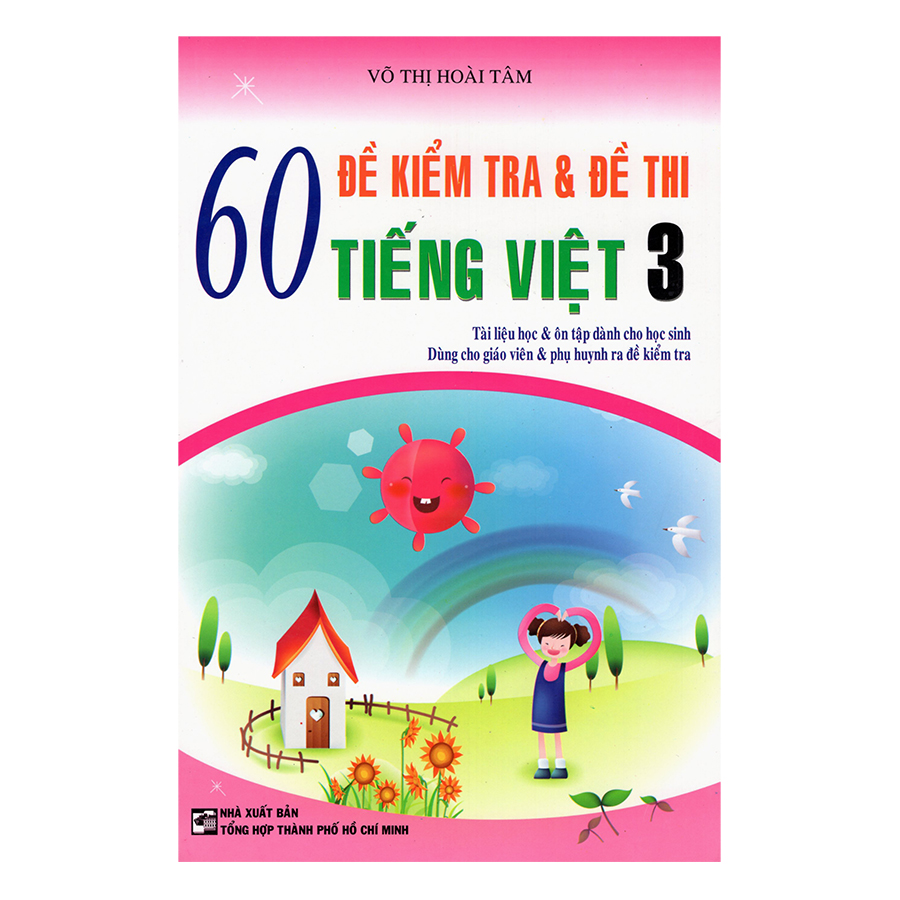 60 Đề Kiểm Tra & Đề Thi Tiếng Việt Lớp 3