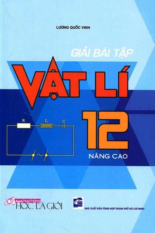 Giải Bài Tập Vật Lí Lớp 12 Nâng Cao