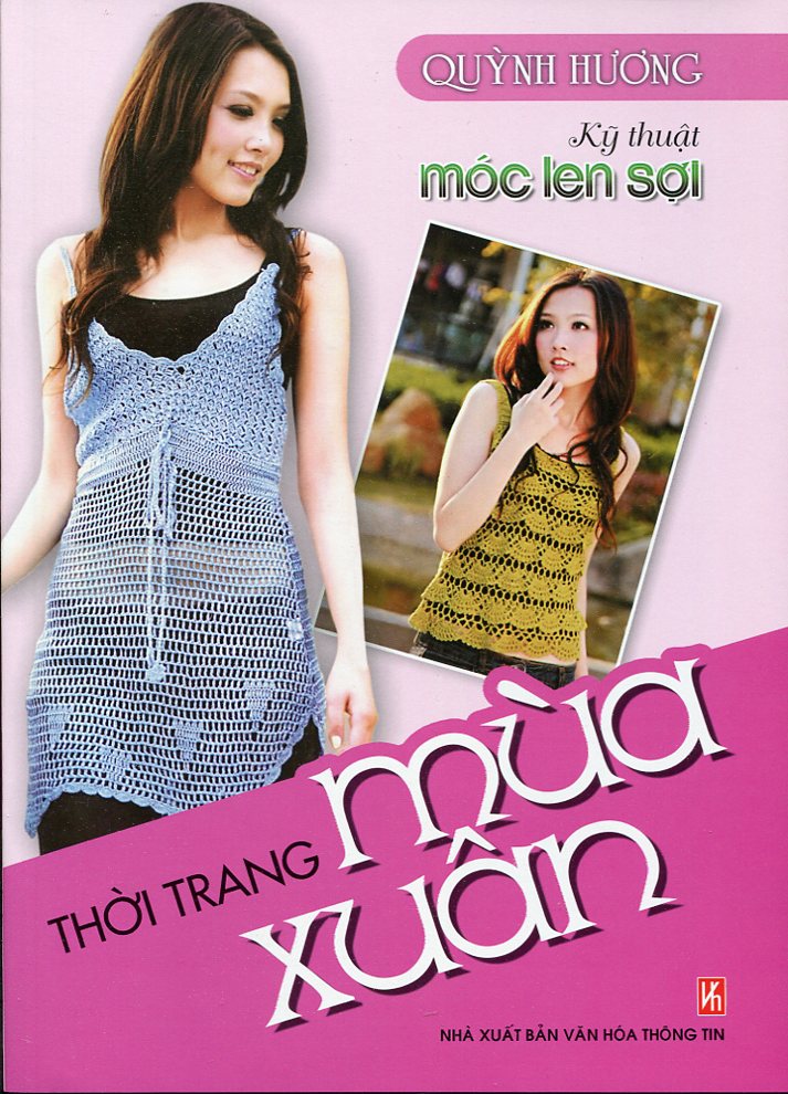 Kỹ Thuật Móc Len Sợi - Thời Trang Mùa Xuân