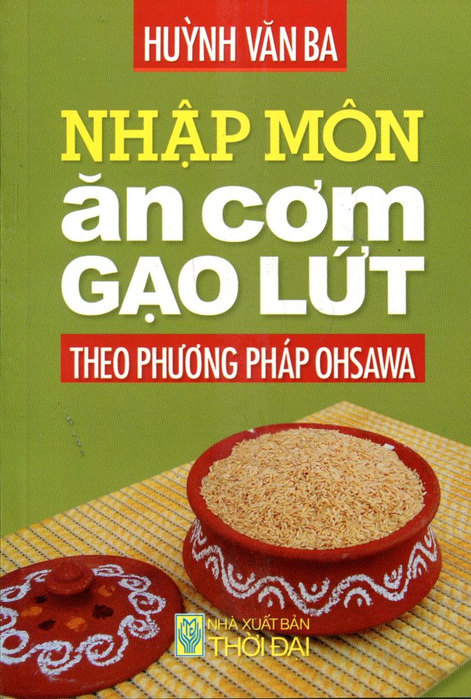 Sách Nhập Môn Ăn Cơm Gạo Lứt Theo Phương Pháp Ohsawa
