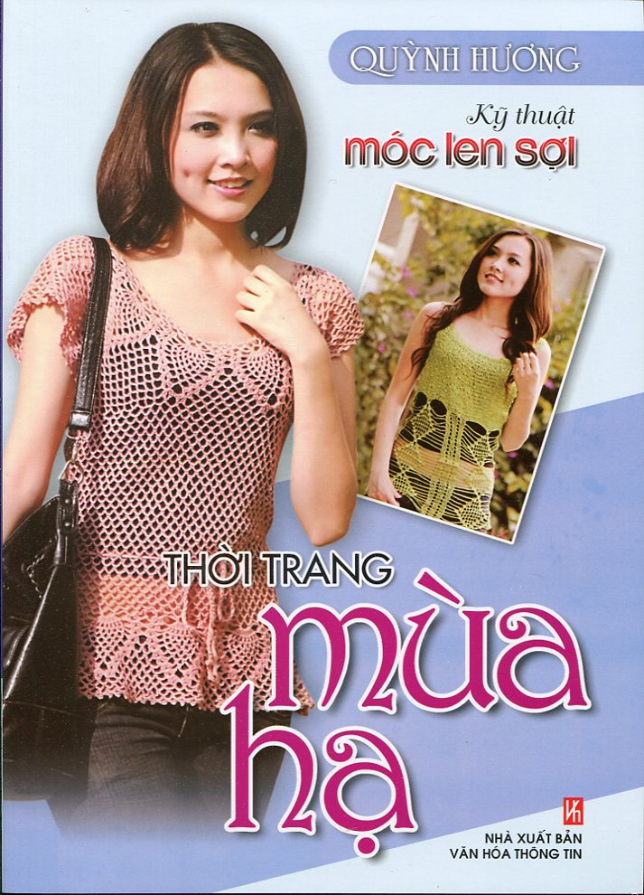 Kỹ Thuật Móc Len Sợi - Thời Trang Mùa Hạ