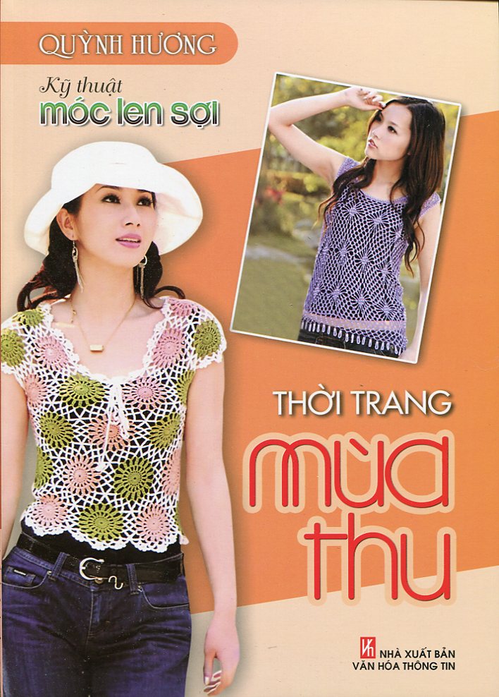 Kỹ Thuật Móc Len Sợi - Thời Trang Mùa Thu