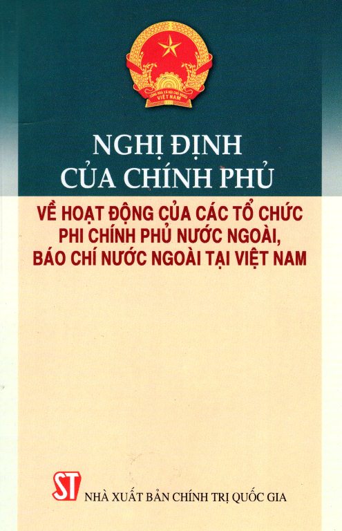 Nghị Định Của Chính Phủ Về Hoạt Động Của Các Tổ Chức Phi Chính Phủ Nước Ngoài, Báo Chí Nước Ngoài Ở Việt Nam