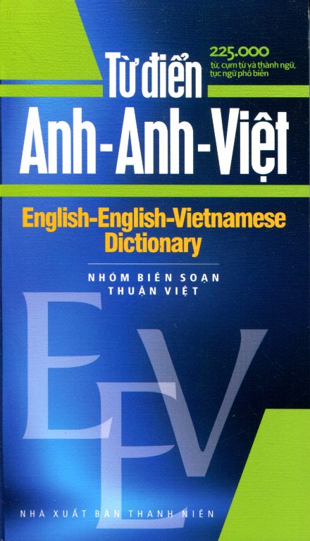 Từ Điển Anh - Anh - Việt  225.000 Từ