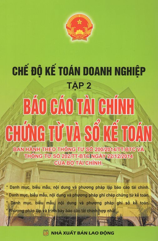 Chế Độ Kế Toán Doanh Nghiệp (Tập 2) - Báo Cáo Tài Chính Chứng Từ Và Sổ Kế Toán