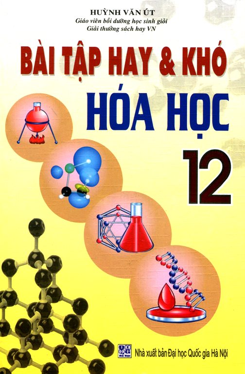 Bài Tập Hay &amp; Khó Hóa Học Lớp 12