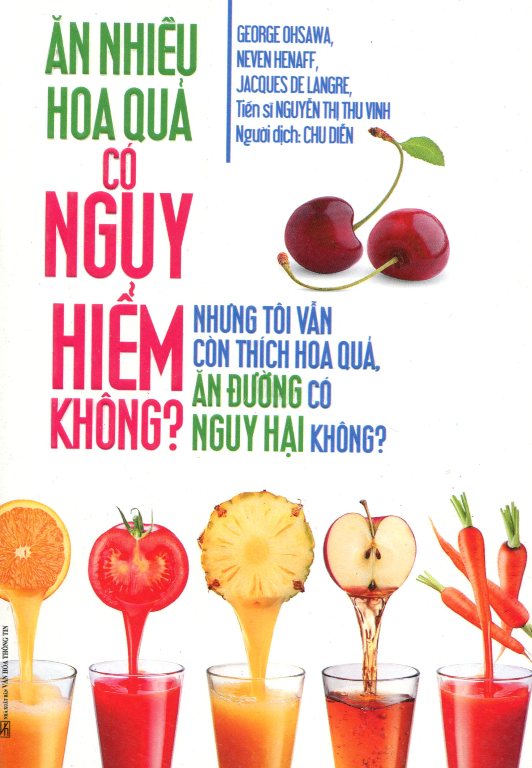 Ăn Nhiều Hoa Quả Có Nguy Hiểm Không?