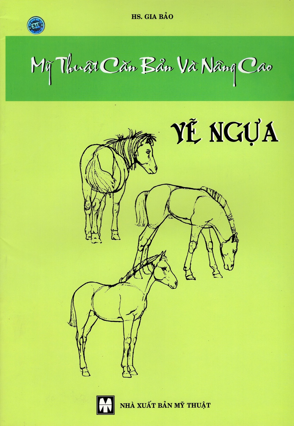 Mỹ Thuật Căn Bản Và Nâng Cao - Vẽ Ngựa