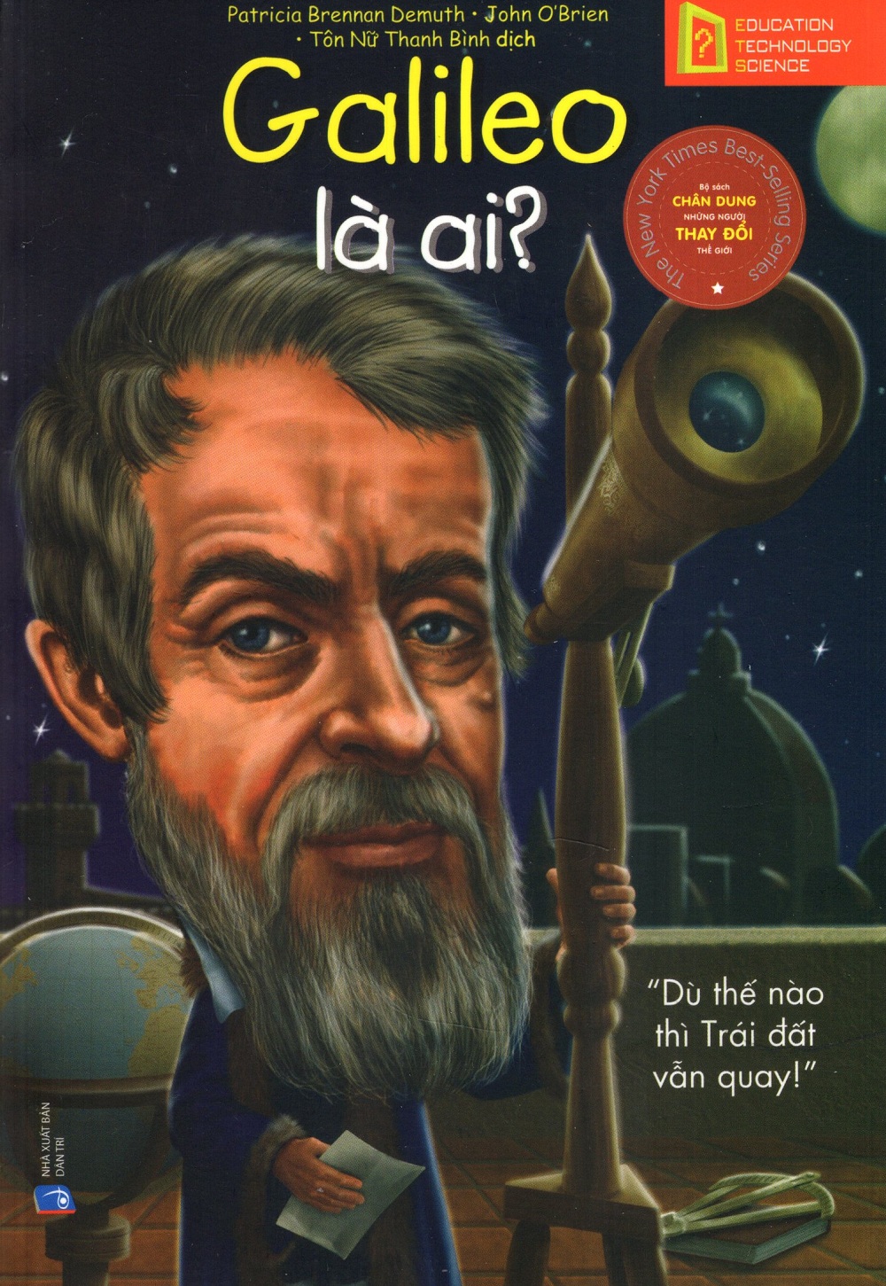 Bộ Sách Chân Dung Những Người Thay Đổi Thế Giới - Galileo Là Ai?