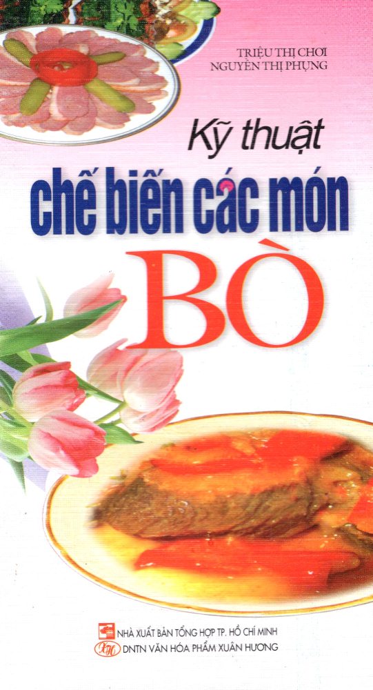 Kỹ Thuật Chế Biến Các Món Bò