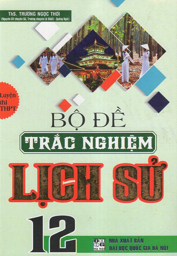 Bộ Đề Trắc Nghiệm THPT Lịch Sử