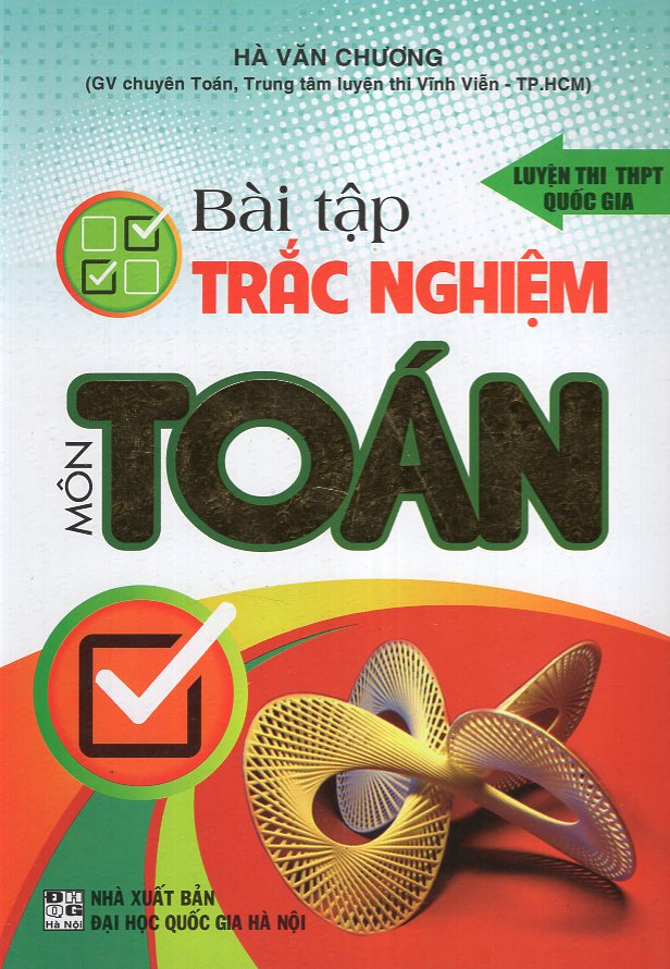 Bài Tập Trắc Nghiệm Toán (Luyện Thi THPT Quốc Gia)