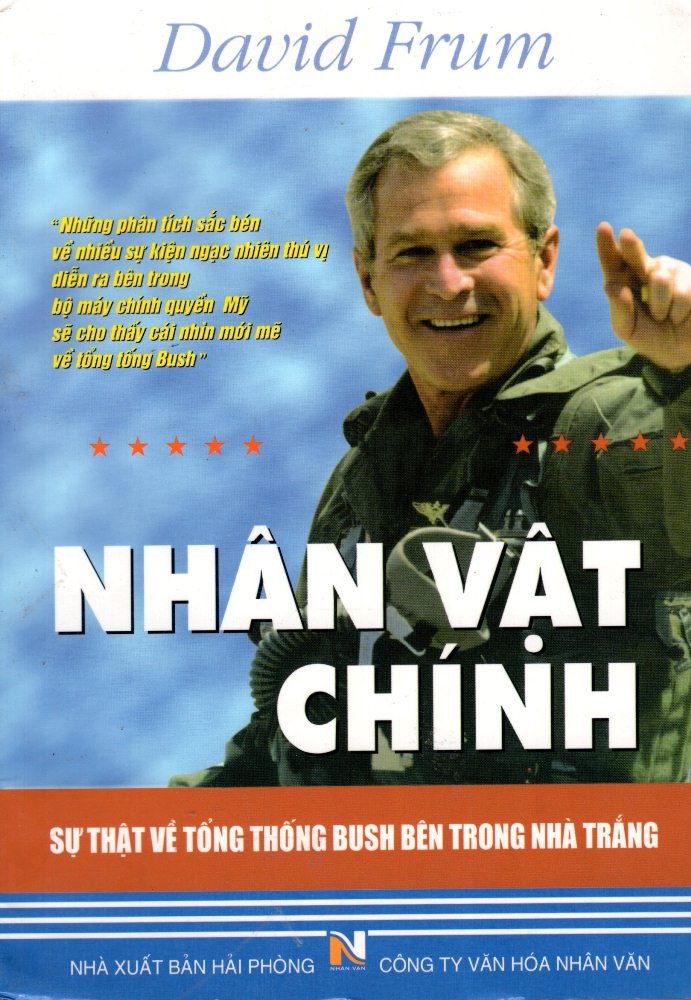 Nhân Vật Chính - Sự Thật Về Tổng Thống Bush Bên Trong Nhà Trắng