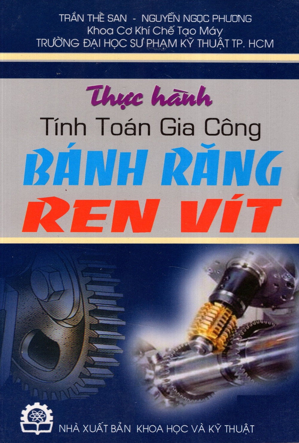 Thực Hành Tính Toán Gia Công Bánh Răng Ren Vít