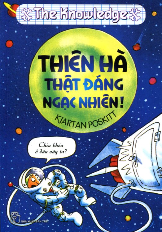 Thiên Hà Thật Đáng Ngạc Nhiên