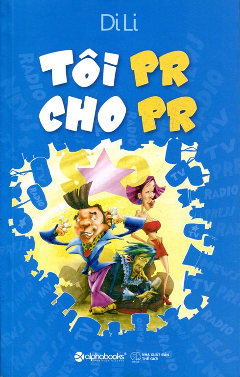 Tôi PR Cho PR (Alphabooks)