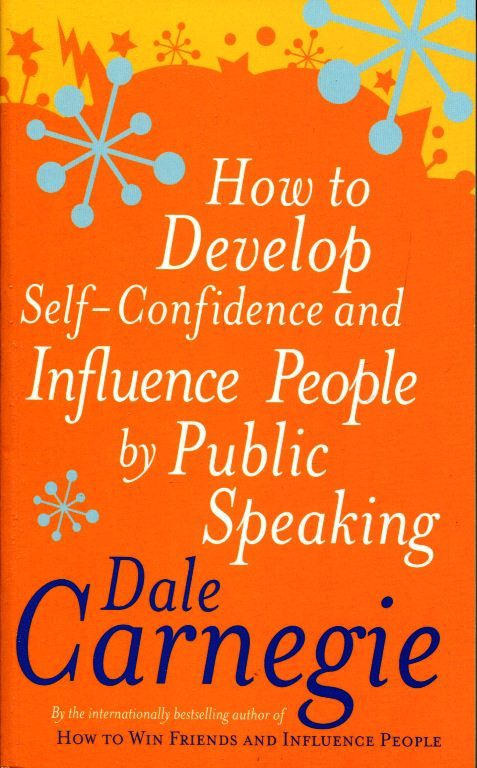 How To Develop Self-Confidence And Influence People By Public Speaking