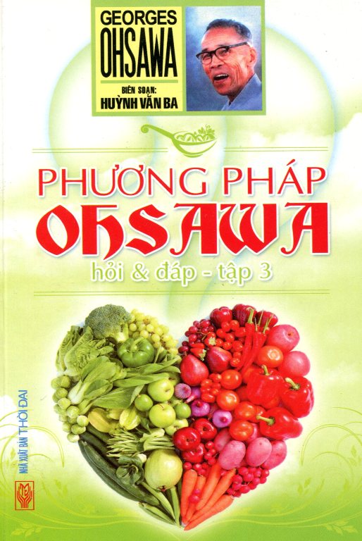 Phương Pháp Ohsawa - Hỏi Và Đáp (Tập 3)