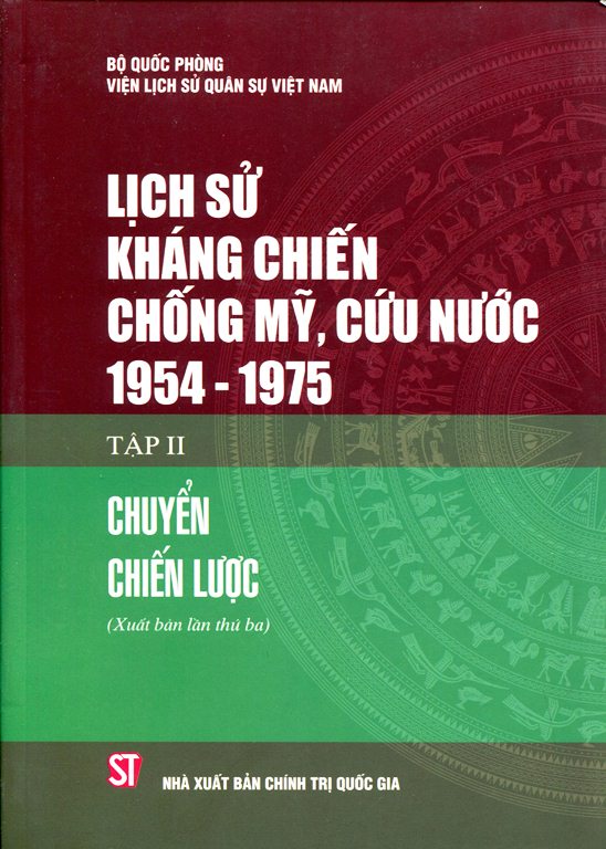 Lịch Sử Kháng Chiến Chống Mỹ Cứu Nước 1954 - 1975 (Tập II) - Bìa Cứng