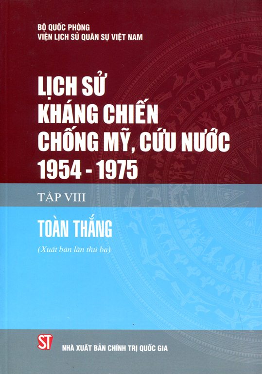 Lịch Sử Kháng Chiến Chống Mỹ Cứu Nước 1954 - 1975 (Tập VIII) - Bìa Cứng