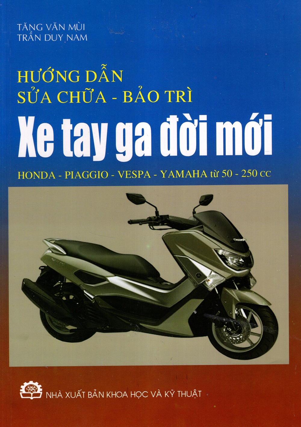 Hướng Dẫn Sửa Chữa - Bảo Trì Xe Tay Ga Đời Mới