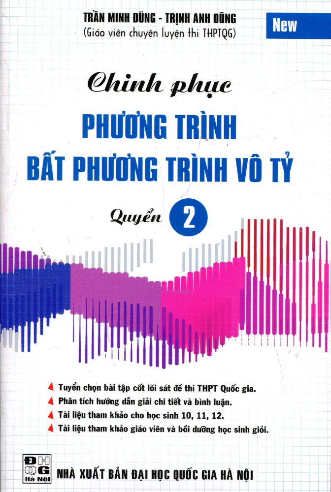 Chinh Phục Phương Trình Bất Phương Trình Vô Tỷ (Quyển 2)