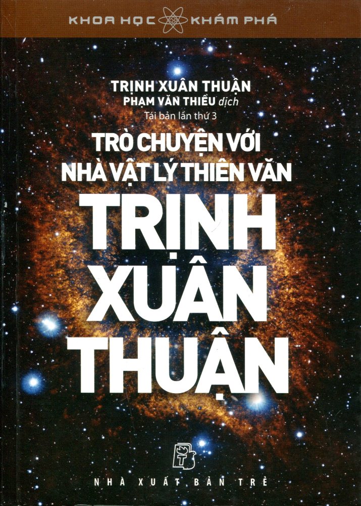 Khoa Học Khám Phá - Trò Chuyện Với Trịnh Xuân Thuận