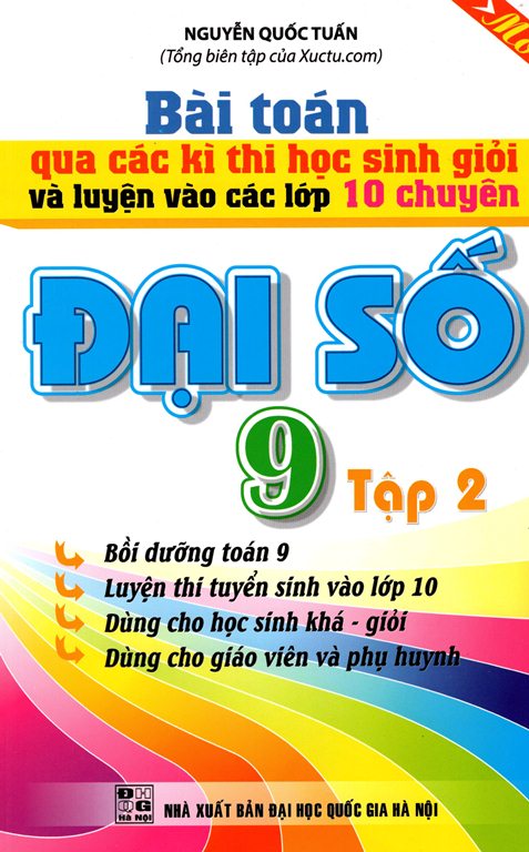 Bài Toán Qua Các Kì Thi Học Sinh Giỏi Đại Số Lớp 9 Tập 2