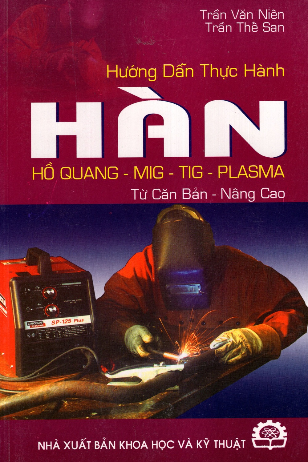 Hướng Dẫn Thực Hành Hàn Hồ Quang - Mig - Tig - Plasma