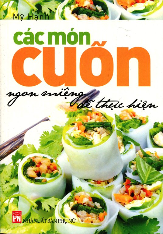 Các Món Cuốn Ngon Miệng Dễ Thực Hiện