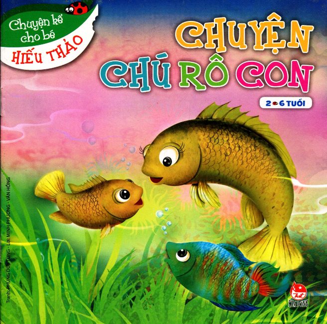 Chuyện Kể Cho Bé Hiếu Thảo - Chuyện Chú Rô Con