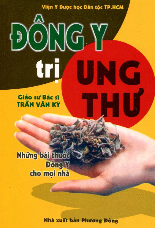 Đông Y Trị Ung Thư (Tái Bản)