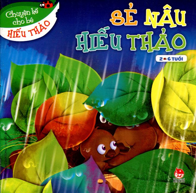 Chuyện Kể Cho Bé Hiếu Thảo - Sẻ Nâu Hiếu Thảo