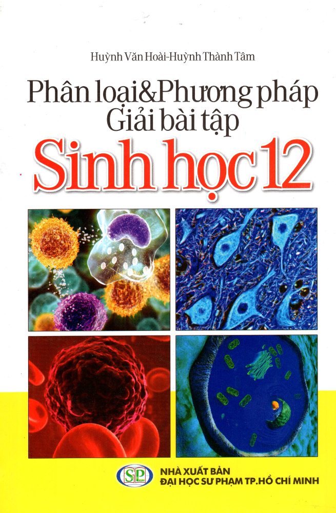 Phân Loại Phương Pháp Giải Bài Tập Sinh Học Lớp 12