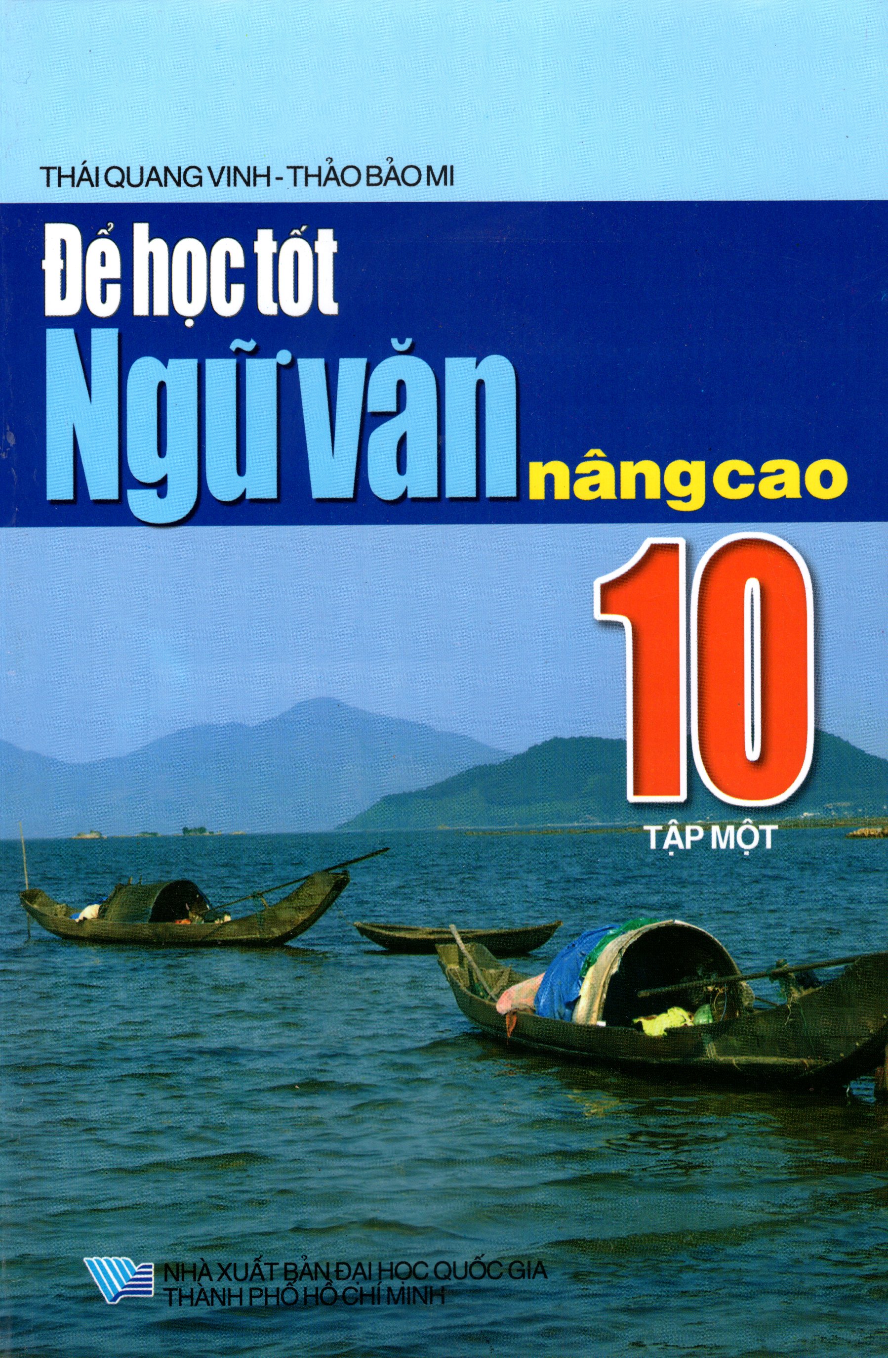 Để Học Tốt Ngữ Văn Nâng Cao Lớp 10 (Tập 1)