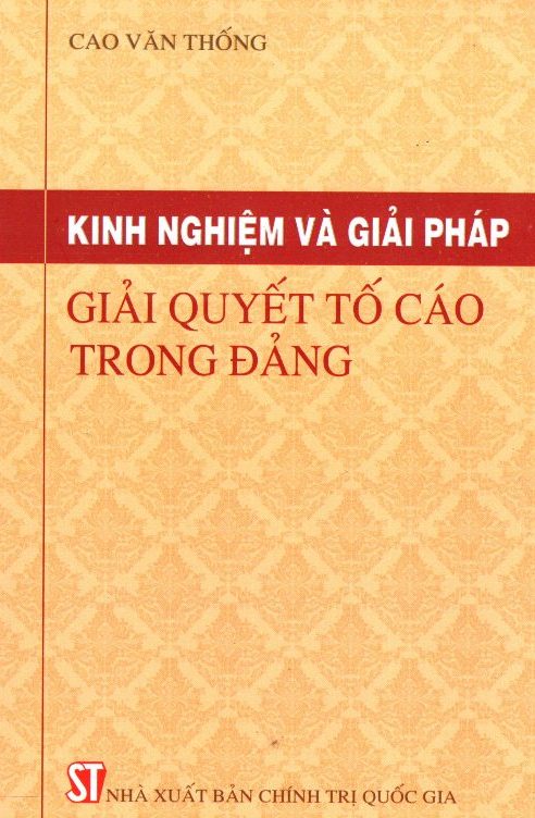 Kinh Nghiệm Và Giải Pháp Giải Quyết Tố Cáo Trong Đảng