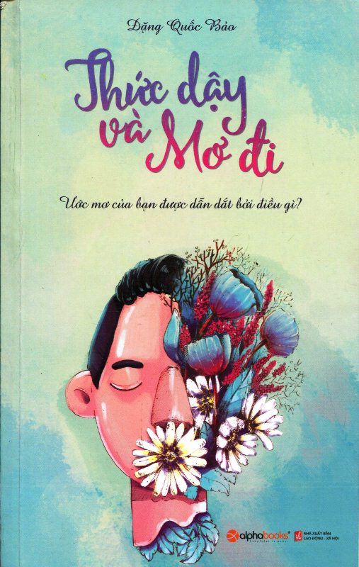 Thức Dậy Và Mơ Đi