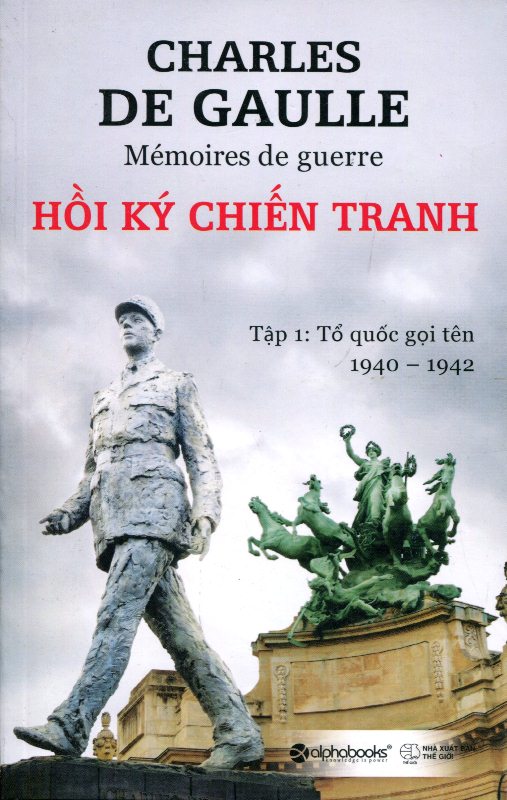 Hồi Ký Chiến Tranh (Tập 1)