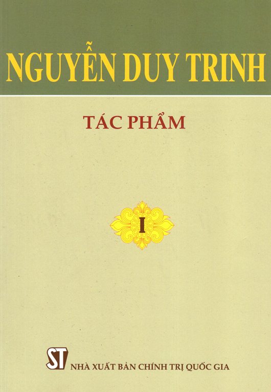 Nguyễn Duy Trinh - Tác Phẩm (Tập 1)