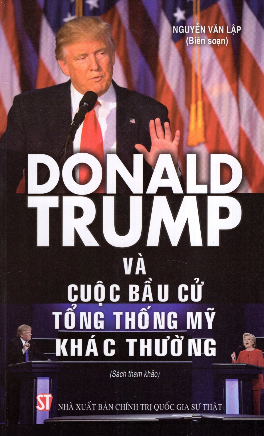 Donal Trump Và Cuộc Bầu Cử Tổng Thống Mỹ Khác Thường