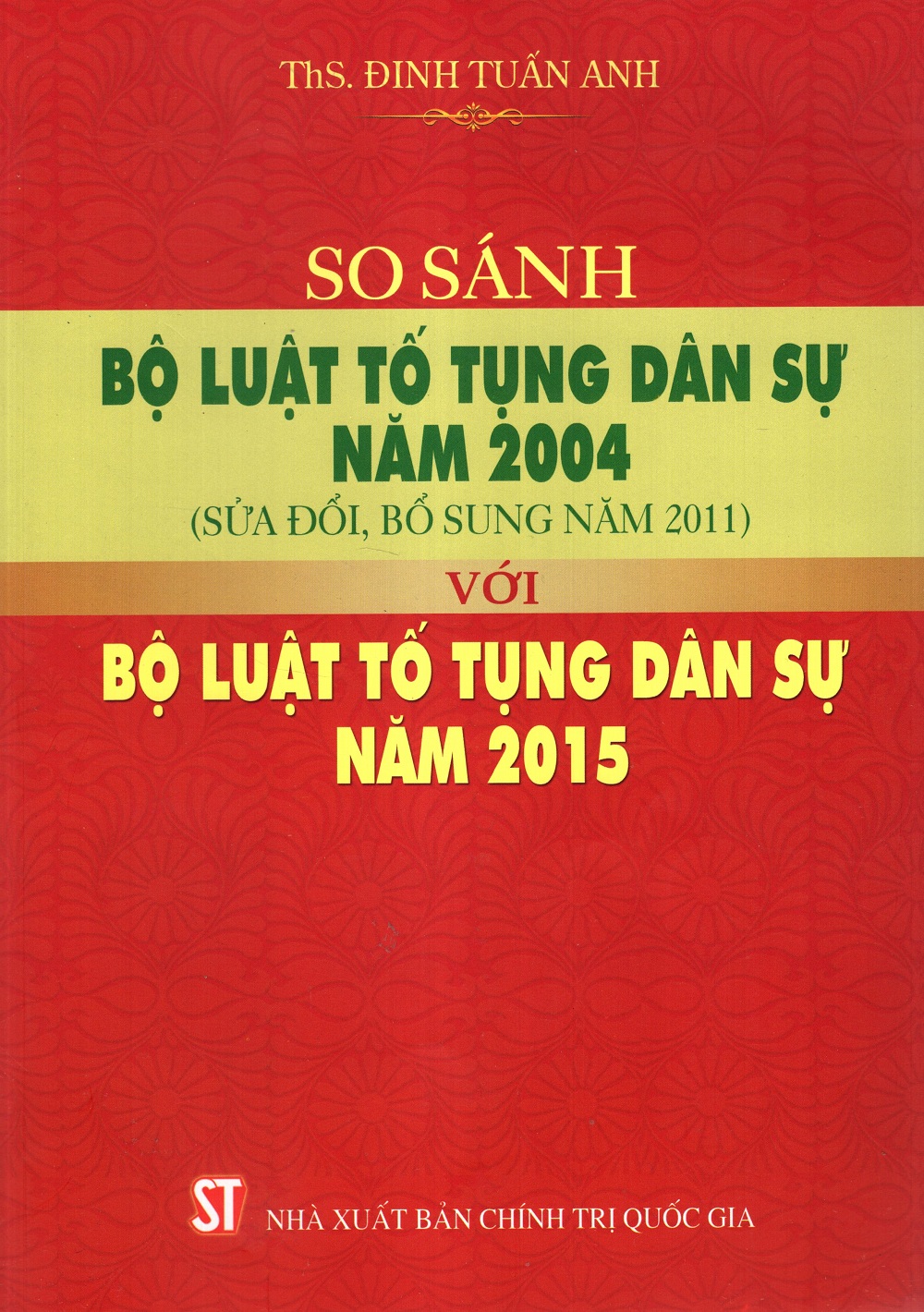 So Sánh Bộ Luật Tố Tụng Dân Sự Năm 2004 (Sửa Đổi, Bổ Sung Năm 2011) Với Bộ Luật Tố Tụng Dân Sự Năm 2015